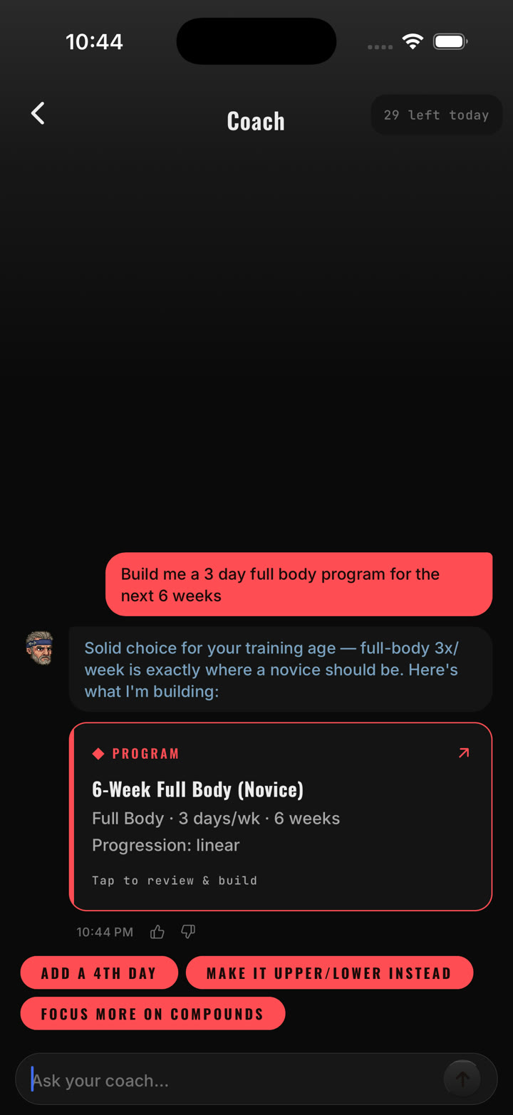 A coach conversation: the lifter asks for a three-day full-body program for six weeks; the coach answers in one line and a Program card, 6-Week Full Body (Novice), with follow-up chips to add a fourth day, switch to upper/lower, or focus on compounds